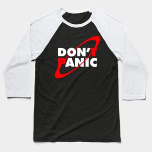 Don’t Panic Baseball T-Shirt